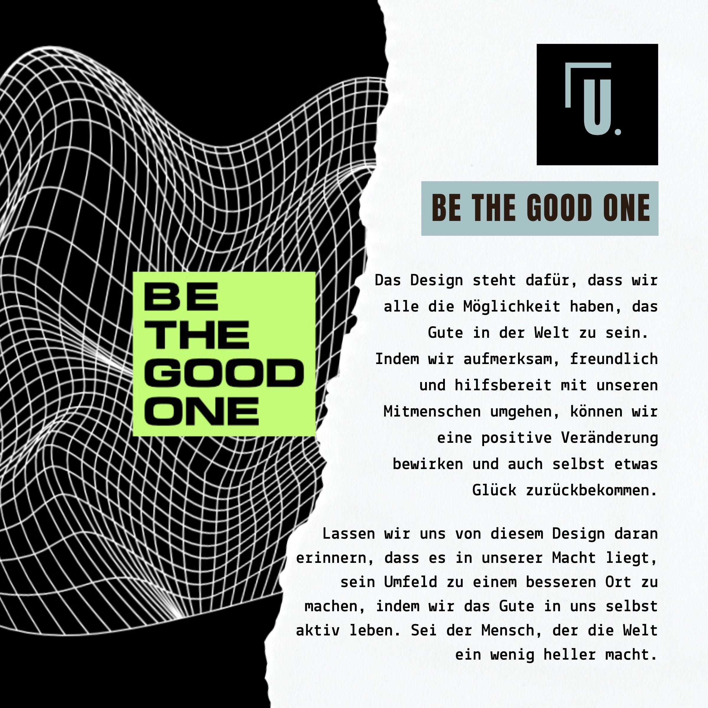 Designbeschreibung be the good one